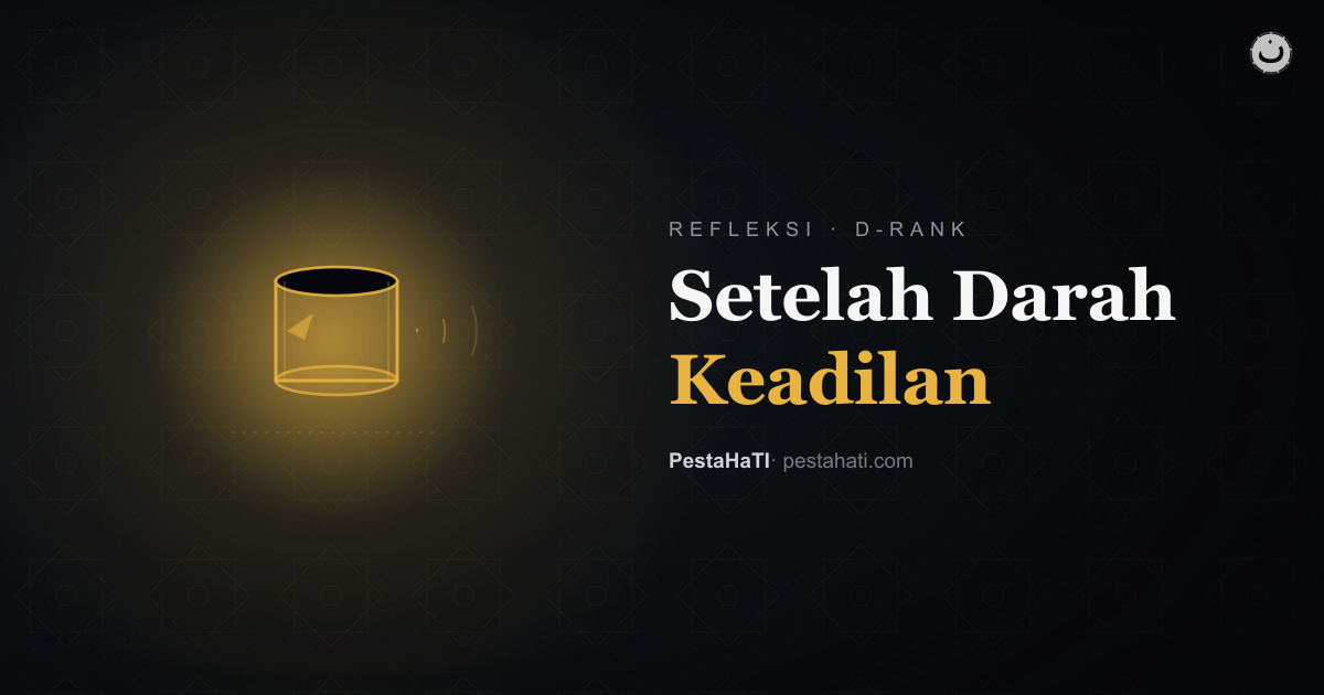 Setelah Darah Tertumpah: Siapa yang Menjamin Keadilan?